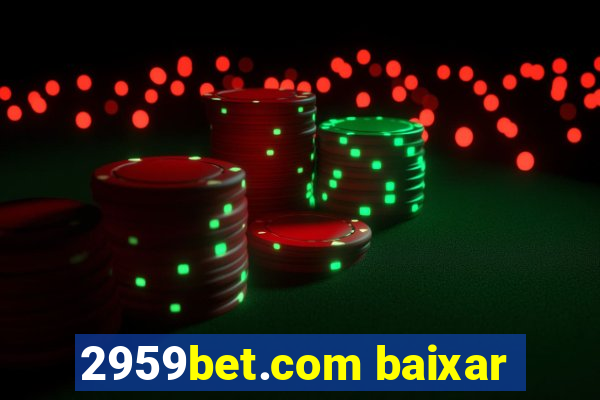 2959bet.com baixar